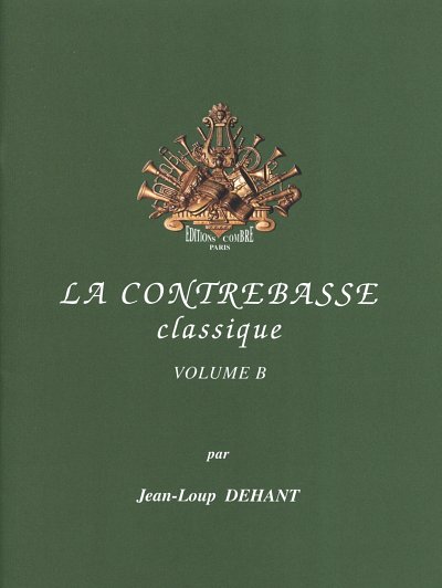 J. Dehant: La Contrebasse classique Vol.B, KbKlav (Bu)