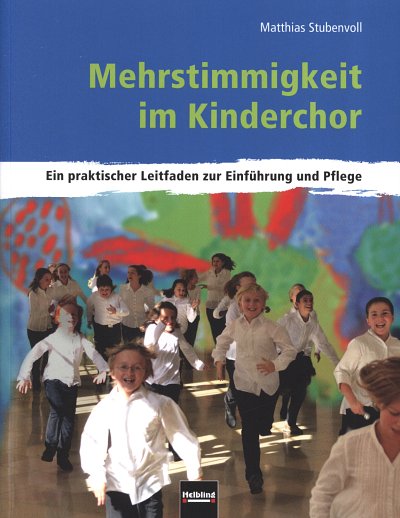 M. Stubenvoll: Mehrstimmigkeit im Kinderchor, Kch (Bu)