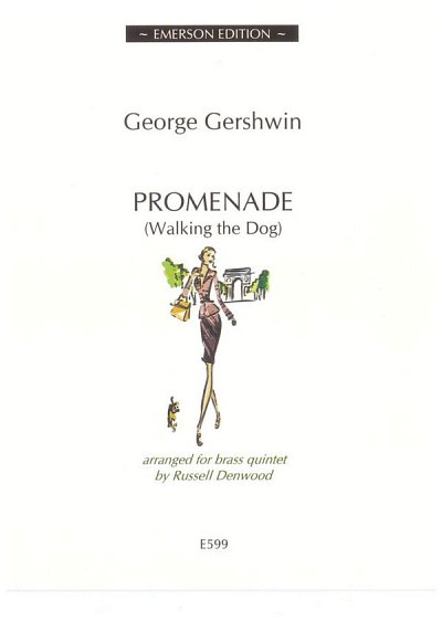G. Gershwin: Promenade (Walking the Dog), Blech (Pa+St)