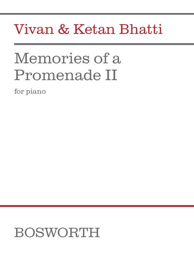 V. Bhatti: Memories of a Promenade II, Klav
