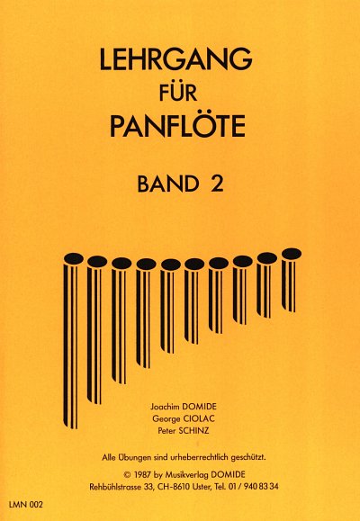 Domide J. + Ciolac G. + Schinz P.: Lehrgang Fuer Panfloete 2