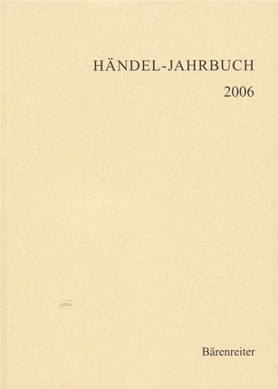 Georg-Friedrich-Händ: Händel-Jahrbuch 2006, 52. Jahrgan (Bu)