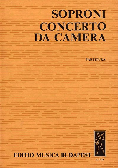 J. Soproni: Concerto da camera, Kamo (Part.)