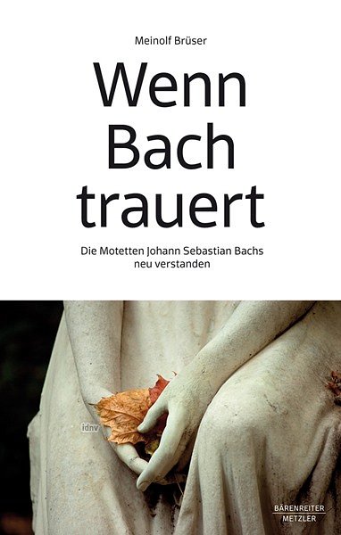 M. Brüser - Wenn Bach trauert