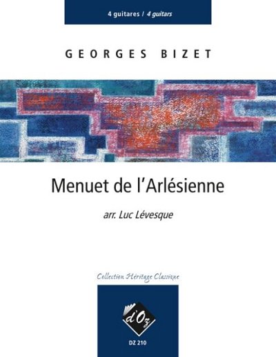 G. Bizet: Menuet de l'Arlésienne, 4Git (Pa+St)