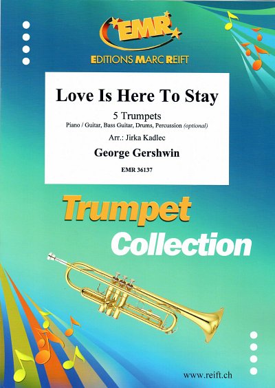 G. Gershwin: Love Is Here To Stay, 5Trp
