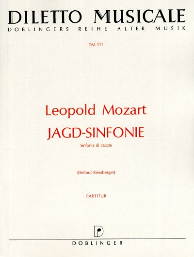 L. Mozart: Jagd Sinfonie G-Dur Diletto Musicale