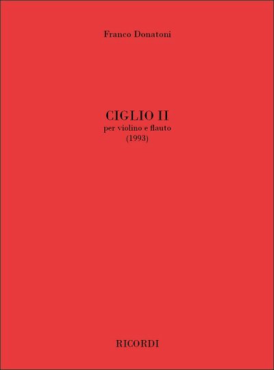 F. Donatoni: Ciglio II (Part.)