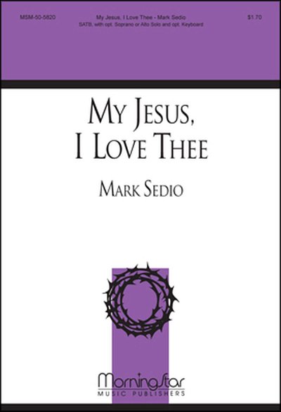 M. Sedio: My Jesus, I Love Thee