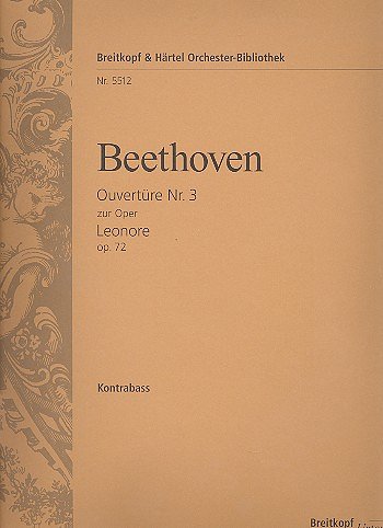 L. van Beethoven: Leonore. Ouvertüre Nr. 3 op. 72