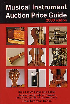 Musical Instrument Auction Price Guide 2000 Ed. (Bu)