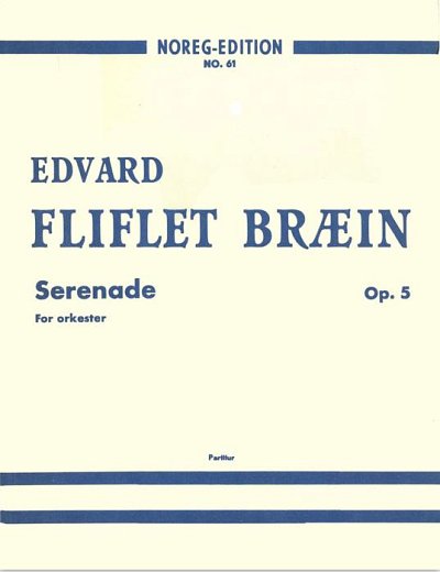 E.F. Bræin: Serenade op. 5