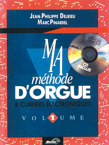 J. Delrieu: Ma méthode d'orgue & claviers électr, EoKe (+CD)