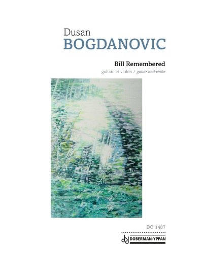 D. Bogdanovic: Bill Remembered