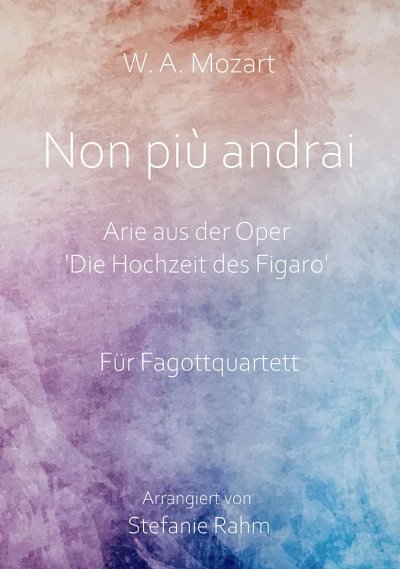 W.A. Mozart: Non più andrai, 4Fag (Pa+St)