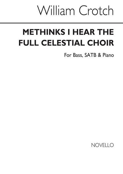 W. Crotch: Methinks I Hear The Full Celestial Choir