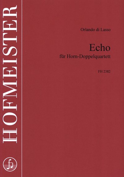 O. di Lasso: Echo für 8 Hörner