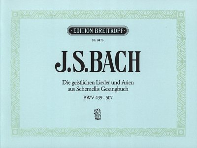 J.S. Bach: Die geistlichen Lieder und Arien aus Sche, GesHBc