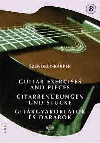 L. Szendrey-Karper: Gitarrenübungen und Stücke 8, Git