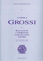 Grossi Andrea: Balletti Correnti op. 2