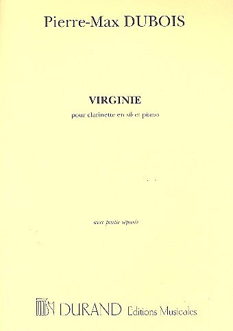 P.-M. Dubois: Virginie Clarinette-Piano (Part.)