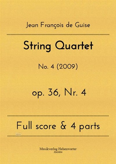 J.F. de Guise: String Quartet No. 4 op. 36,, 2VlVaVc (Pa+St)
