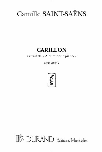 C. Saint-Saëns: Carillon Extrait De Album Pour Piano, Klav