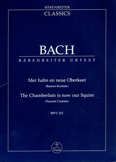 J.S. Bach: Mer hahn en neue Oberkeet BWV 212 