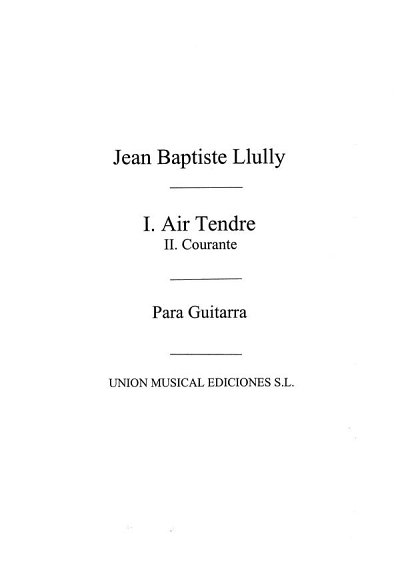 J.-B. Lully: Air Tendre y Courante, Git