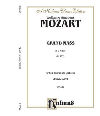 W.A. Mozart: Grand Mass in C Minor, K. 427 (Bu)
