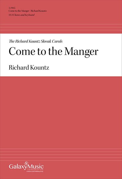 R. Kountz: Come to the Manger