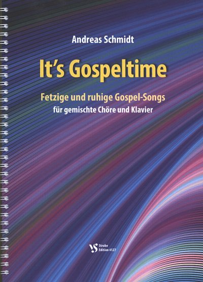A. Schmidt: It's Gospeltime, GchKlav (Part.)