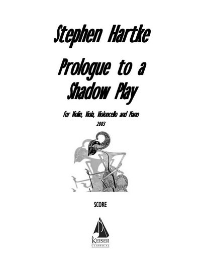 S. Hartke: Prologue to a Shadow Play (Part.)