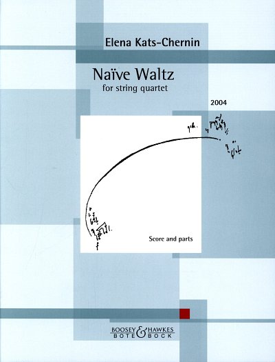 E. Kats-Chernin: Naive Waltz for string qua, 2VlVaVc (Pa+St)