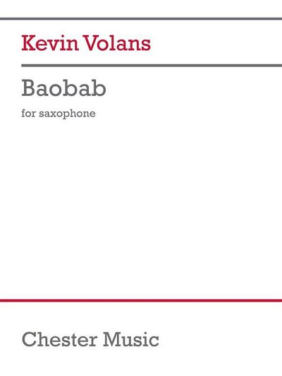 K. Volans: Baobab (for saxophone), Sax