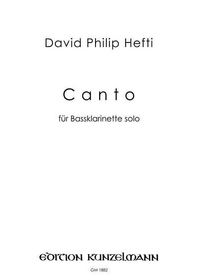D.P. Hefti: Canto, für Bassklarinette solo