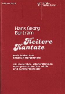 H.G. Bertram: Heitere Kantate