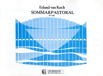 Koch Erland Von: Sommarpastoral
