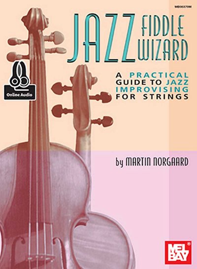 M. Norgaard: Jazz Fiddle Wizard (+OnlAudio)