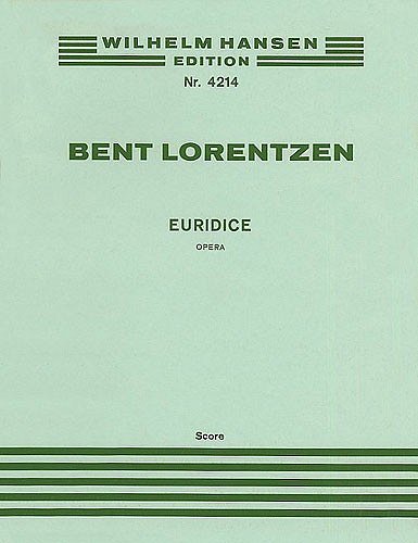 B. Lorentzen: Euridice (KA)