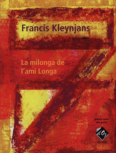 F. Kleynjans: La milonga de l'ami Longa, opus 237, Git
