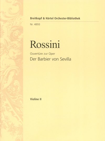 G. Rossini: Il Barbiere Di Siviglia - Ouvertuere