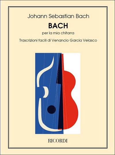 J.S. Bach: Bach Per La Mia Chitarra, Git (Part.)