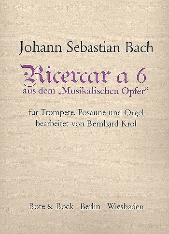 J.S. Bach: Ricercar A 6 (Musikalisches Opfer)
