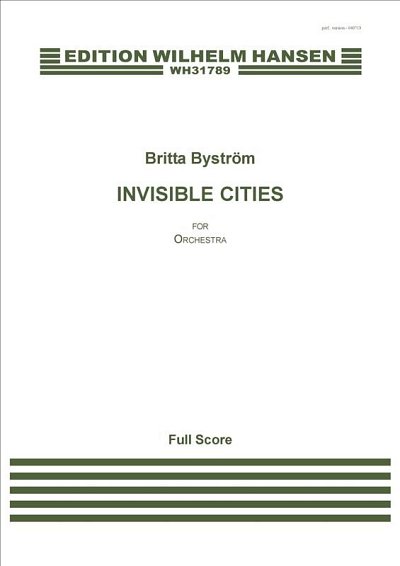 B. Byström: Invisible Cities, Sinfo (Part.)