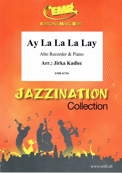 J. Kadlec: Ay La La La Lay