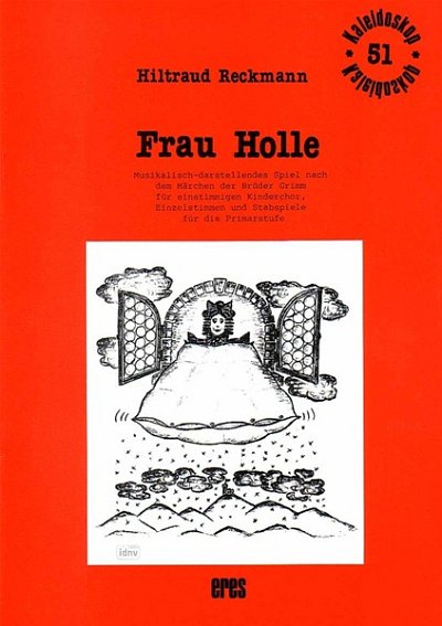 Reckmann H.: Frau Holle Kaleidoskop 51