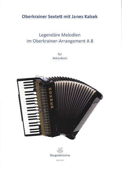Legendäre Melodien im Oberkrainer-Arrangement A 8, Akk