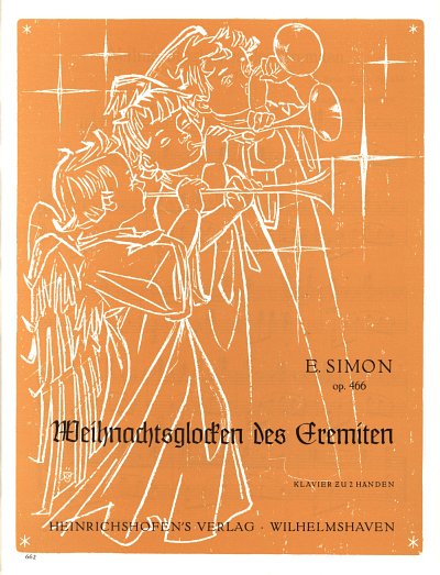 Simon Ernst: Weihnachtsglocken des Eremiten. op. 466