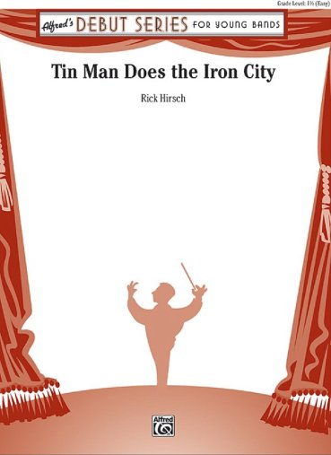 R. Hirsch: Hirsch, Rick Tin Man Does The Iron City (c/b)